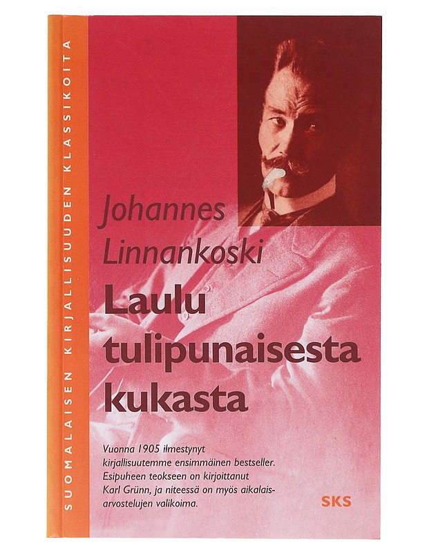 Laulu tulipunaisesta kukasta - Johannes Linnankoski - Romaanit ja novellit - 10105638282 - 0