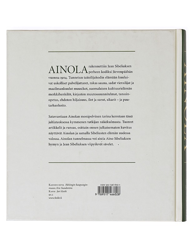 Ainola : Jean ja Aino Sibeliuksen koti - Suvikumpu, Liisa - Tietokirjat - 10105638300 - 1