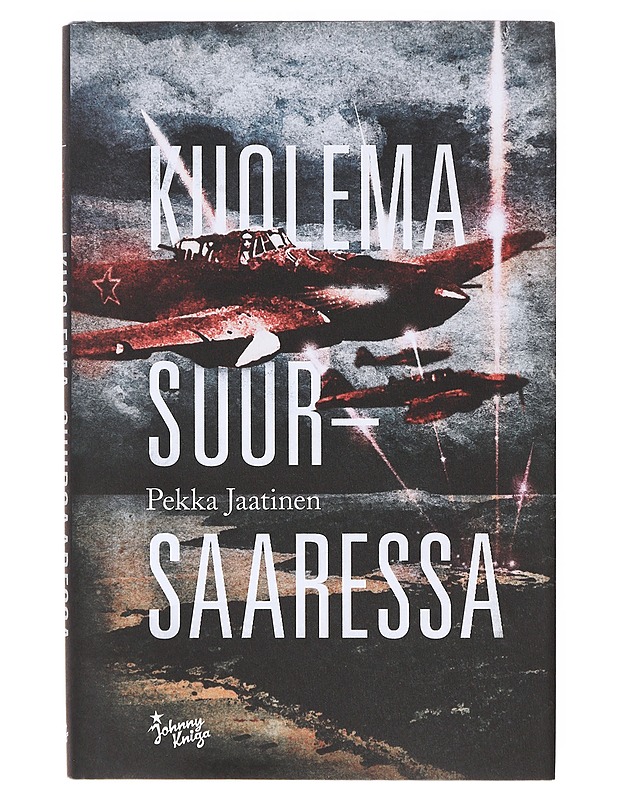 Kuolema Suursaaressa / romaani Suursaaren 1944 taistelusta - Pekka Jaatinen - Romaanit ja novellit - 10105638330 - 0