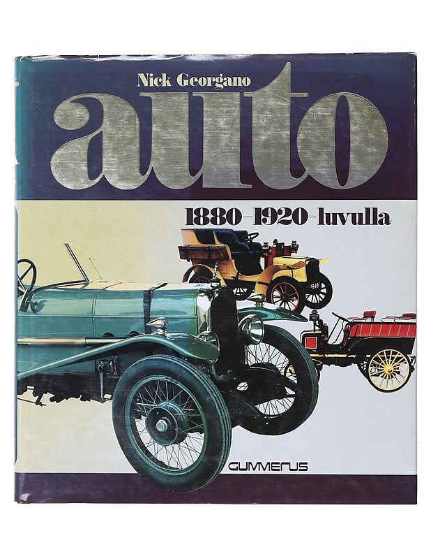 Auto 1880-1920-luvulla - Georgano, G. N. - Historiakirjat - 10105638339 - 0
