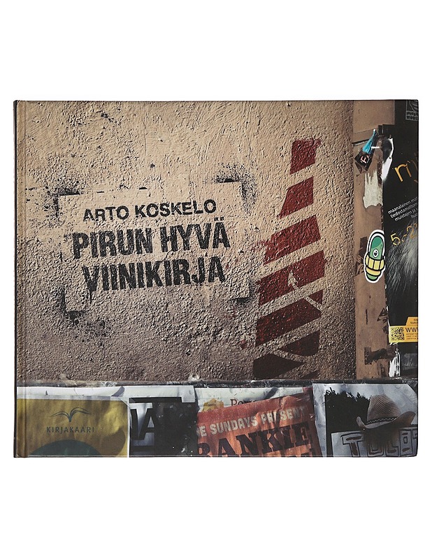 Pirun hyvä viinikirja : viinikulttuuria hauskasti ja ilman ylenpalttista nysväystä - Arto Koskelo - Kirja lahjaksi - 10105638348 - 0