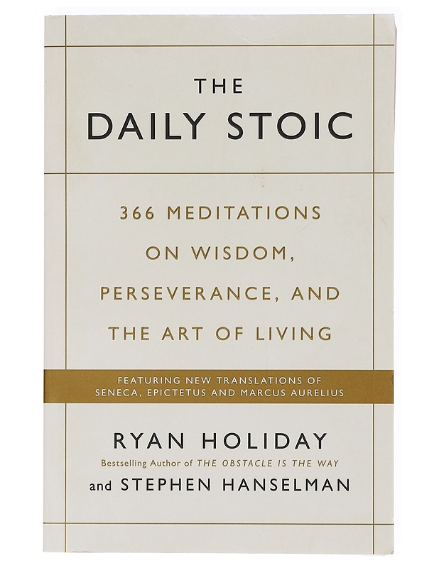 The daily stoic / 366 meditations on wisdom, perseverance, and the art of living - Holiday, Ryan - Harrastekirjat - 10105638352 - 0
