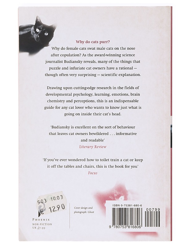 The Character of Cats ; the Origins, Intelligence, Behaviour and Stratagems of Felis silvestris catus - Stephen Budiansky - Lemmikki- ja luontokirjat - 10105638360 - 1