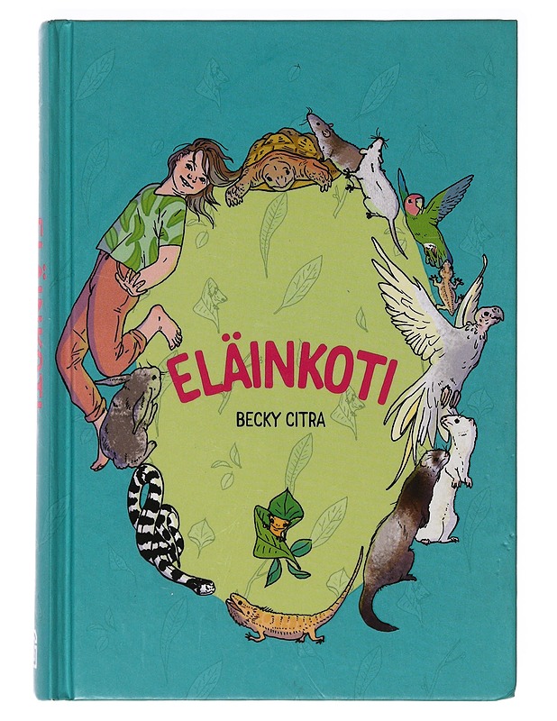 Eläinkoti - Citra, Becky - Nuorten kirjat - 10105638370 - 0