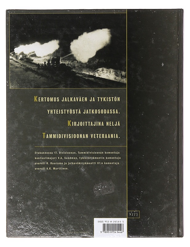 Tammidivisioona / kertomus jalkaväen ja tykistön yhteistyöstä jatkosodassa - Immonen, Björn - Historiakirjat - 10105638373 - 1