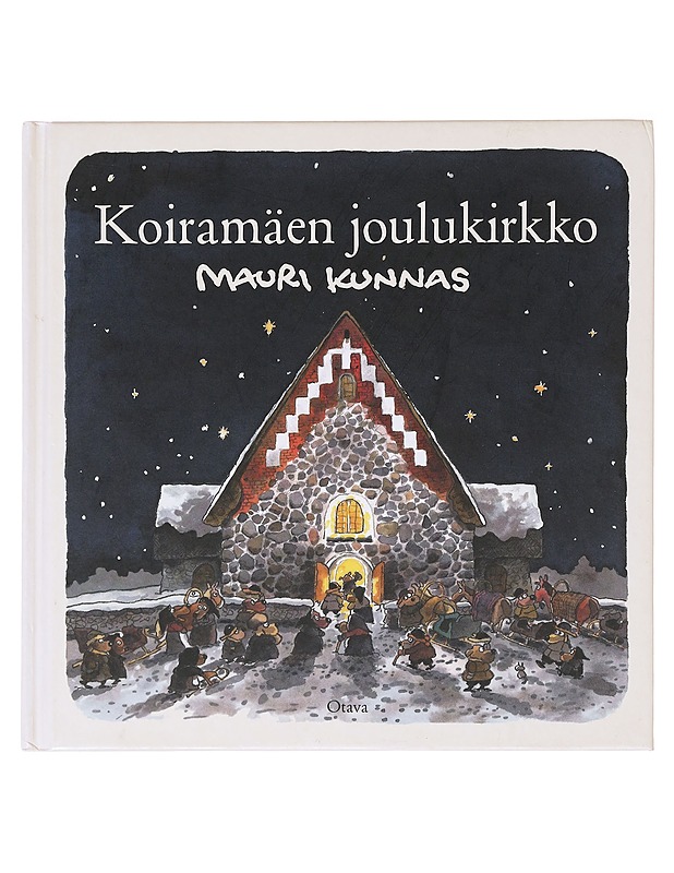 Koiramäen joulukirkko - Mauri Kunnas - Lastenkirjat - 10105638397 - 0