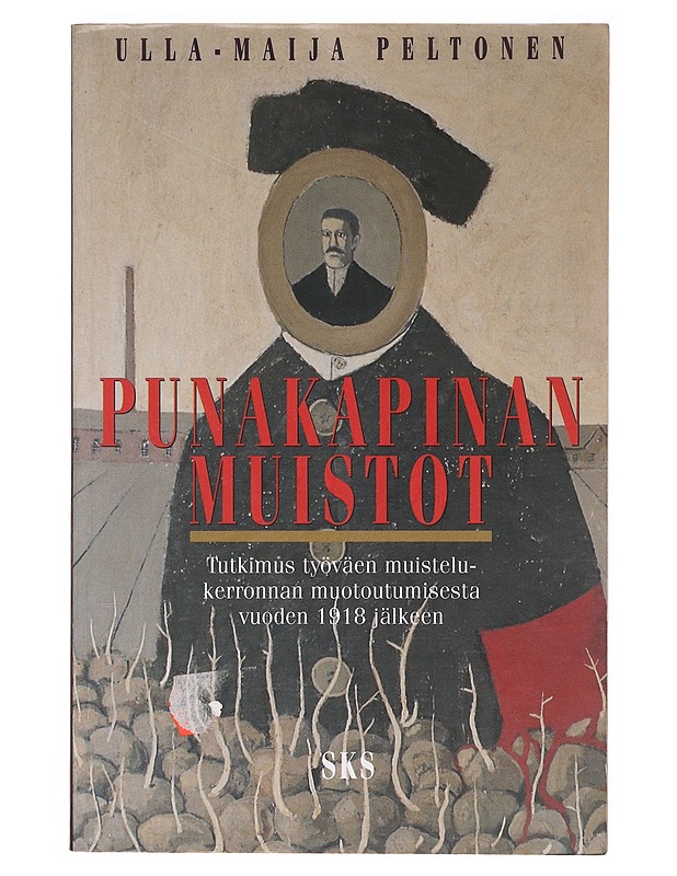 Punakapinan muistot - Ulla ja Maija Peltonen - Tietokirjat ja oppaat - 10105638398 - 0