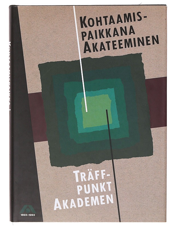 Kohtaamispaikkana Akateeminen : ensimmäiset sata vuotta -  Juha Tanttu - Tietokirjat ja oppaat - 10105638404 - 0