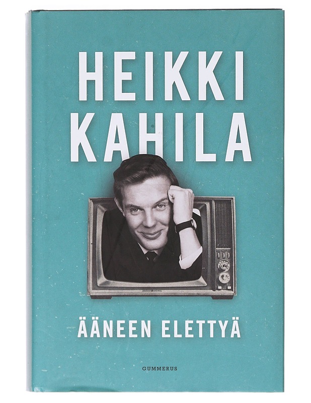 Ääneen elettyä - Heikki Kahila - Elämäkerrat ja muistelmat - 10105638407 - 0