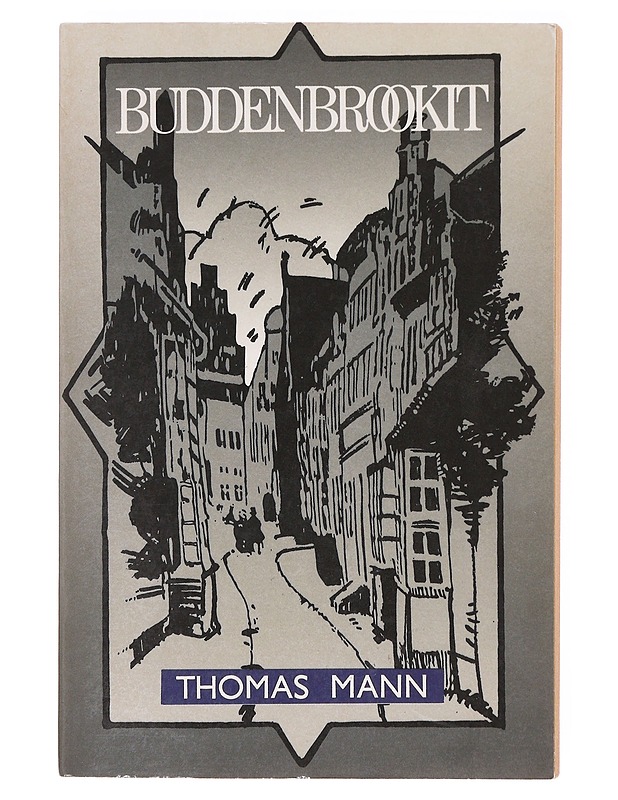 Buddenbrookit : Erään suvun rappeutumistarina - Mann, Thomas - Romaanit ja novellit - 10105638418 - 0