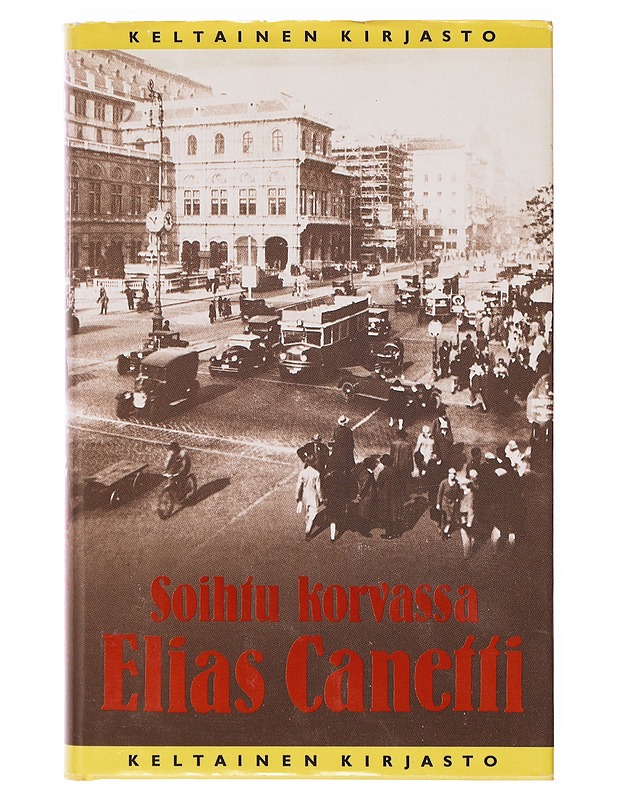 Soihtu korvassa - Canetti, Elias - Elämäkerrat ja muistelmat - 10105638427 - 0