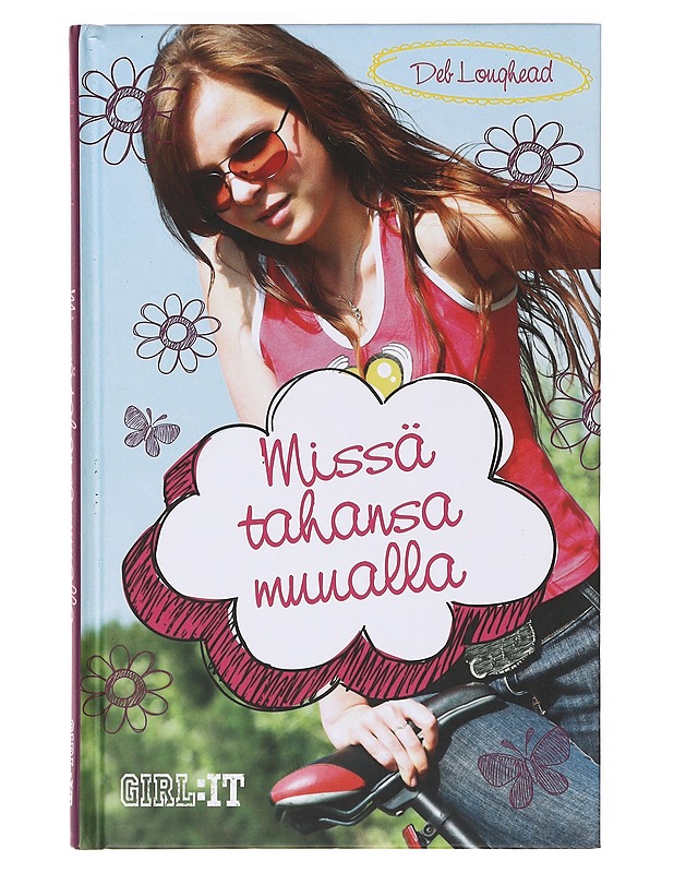 Missä tahansa muualla - Loughead, Deb - Romaanit ja novellit - 10105638429 - 0