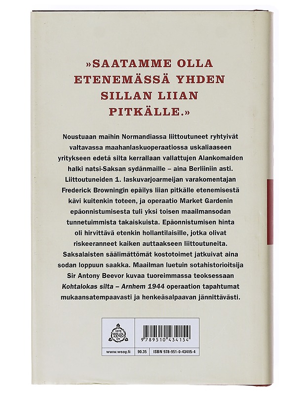 Kohtalokas silta / Arnhem 1944 - Beevor, Antony - Historiakirjat - 10105638458 - 1