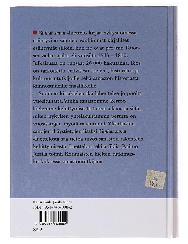 Vanhat sanat / vanhan kirjasuomen ensiesiintymiä - Raimo Jussila - Historiakirjat - 10105638495 - 1