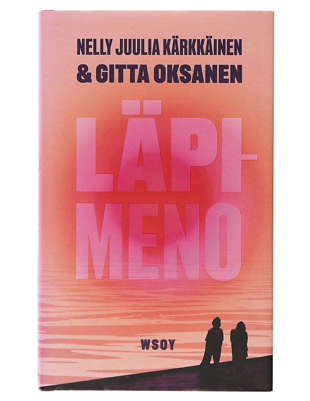 Läpimeno - Kärkkäinen, Nelly Juulia - Romaanit ja novellit - 10105638502 - 0