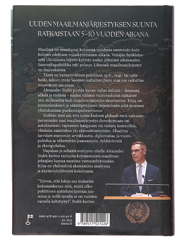 Vallan kolmio : murroksen aikakausi ja maailmanjärjestyksen tulevaisuus - Stubb, Alexander - Tietokirjat ja oppaat - 10105638530 - 1