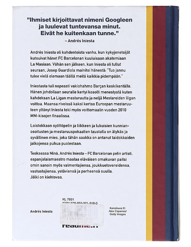 Minä, Andrés Iniesta / FC Barcelonan pelin artisti - Iniesta, Andrés - Elämäkerrat ja muistelmat - 10105638540 - 1