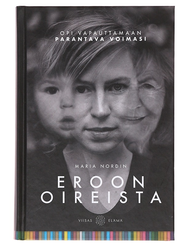 Eroon oireista - Maria Nordin - Tietokirjat ja oppaat - 10105638538 - 0