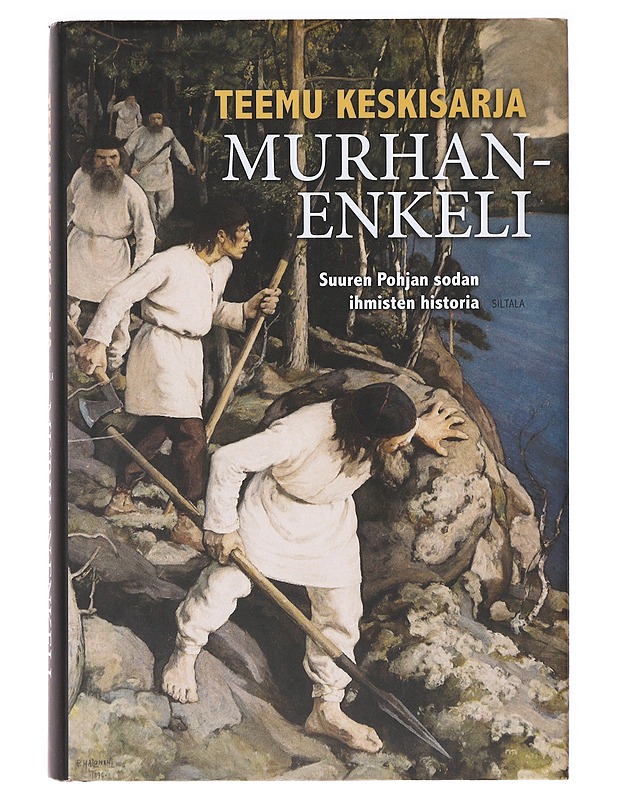 Murhanenkeli: suuren Pohjan sodan ihmisten historia - Teemu Keskisarja - Historiakirjat - 10105638547 - 0
