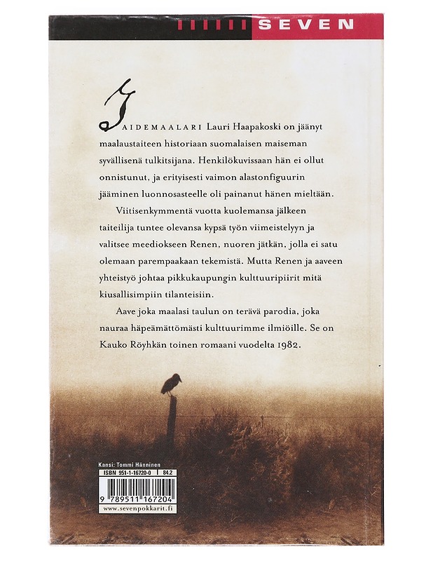 Aave joka maalasi taulun - Kauko Röyhkä - Romaanit ja novellit - 10105638546 - 1