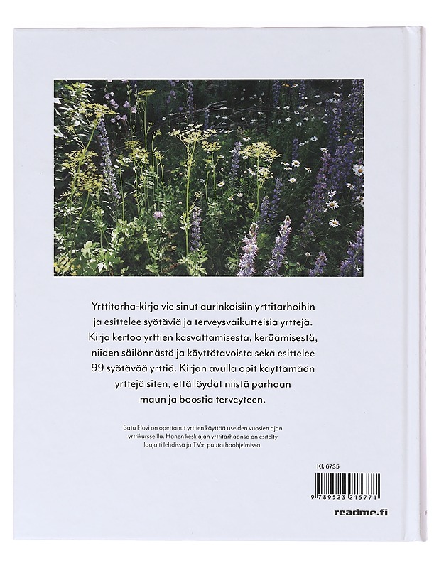 Yrttitarha / kasvata, kerää, säilö, käytä - Hovi, Satu - Kirja lahjaksi - 10105638564 - 1