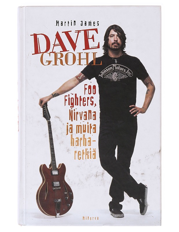 Dave Grohl  - James, Martin - Elämäkerrat ja muistelmat - 10105638568 - 0