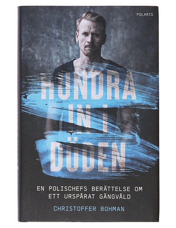 Hundra in i döden - Christoffer Bohman - Elämäkerrat ja muistelmat - 10105638576 - 0