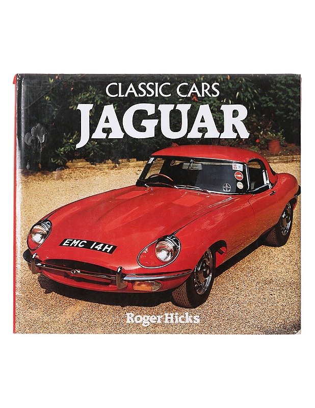 Classic Cars: Jaguar - Roger Hicks  - Tietokirjat - 10105638631 - 0