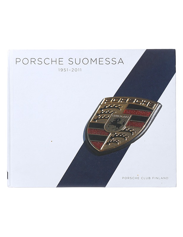Porsche Suomessa 1951-2011 - Lindell, Sami - Tietokirjat ja oppaat - 10105638633 - 0