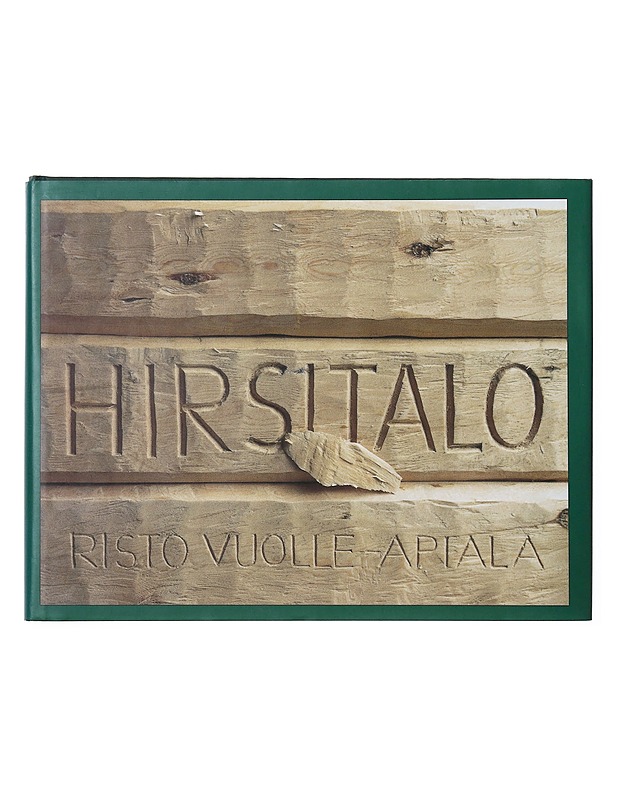 Hirsitalo - Risto Vuolle-Apiala - Tietokirjat ja oppaat - 10105638639 - 0
