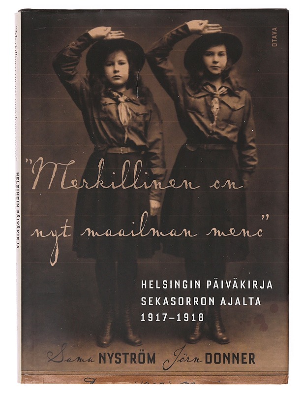 "Merkillinen on nyt maailman meno"  - Nyström, Samu - Historiakirjat - 10105638649 - 0