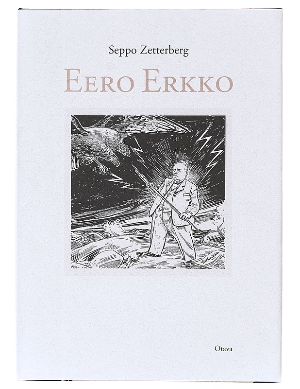 Eero Erkko - Seppo Zetterberg - Elämäkerrat ja muistelmat - 10105638652 - 1