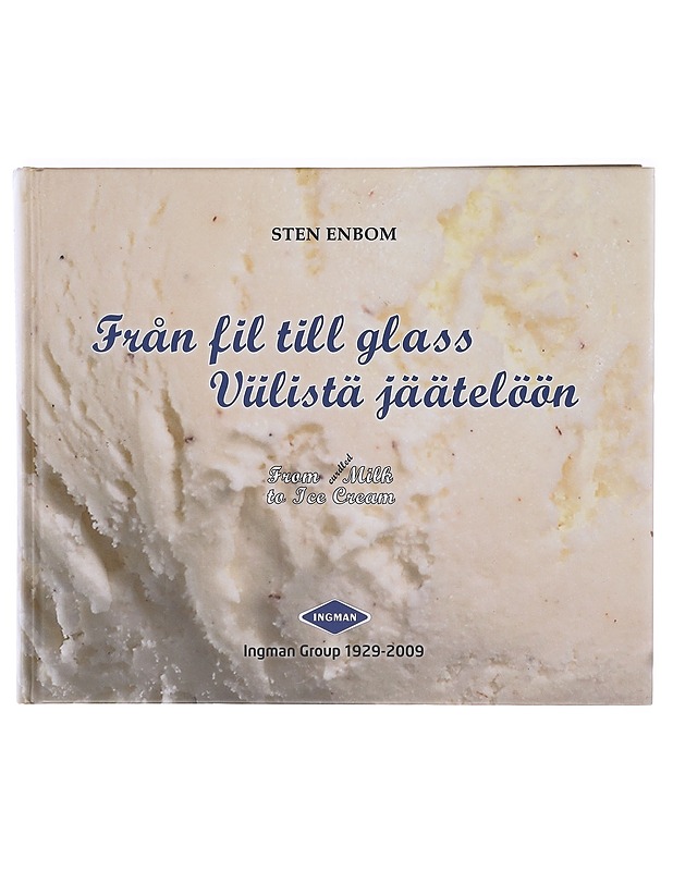 Ingman Group 1929-2009 - Sten Enbom - Tietokirjat ja oppaat - 10105638669 - 0