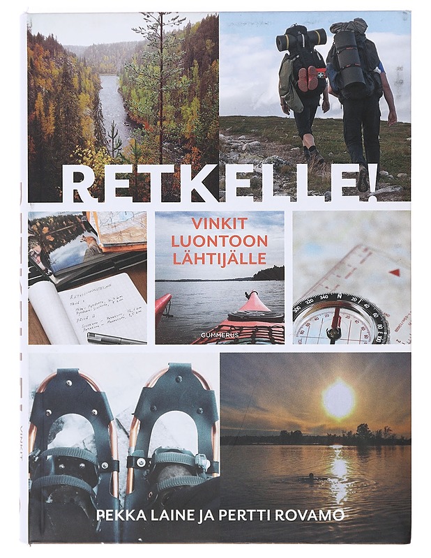 Retkelle! vinkit luontoon lähtijälle - Laine, Pekka - Harrastekirjat - 10105638683 - 0