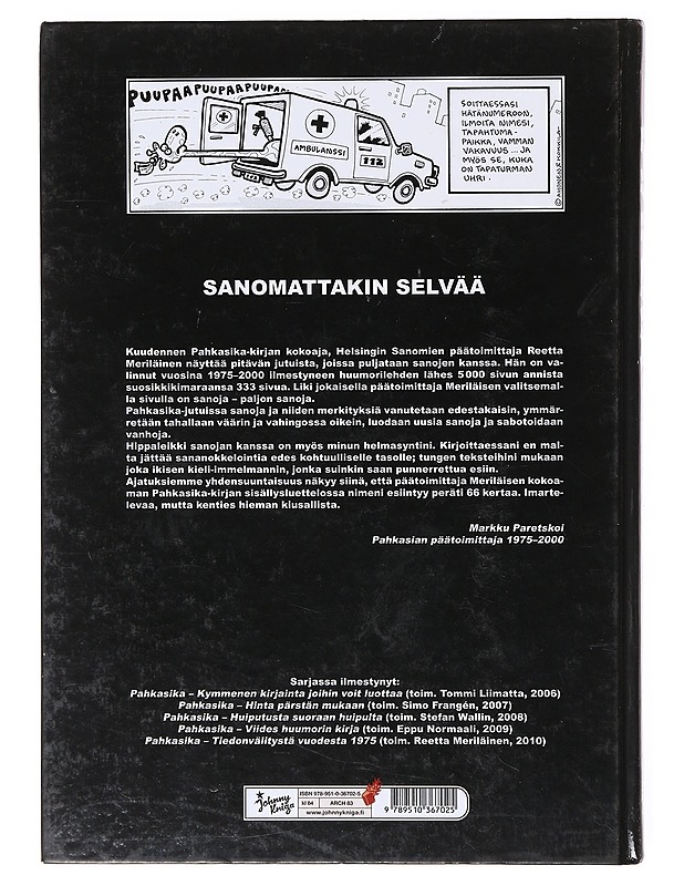 Pahkasika: tiedonvälitystä vuodesta 1975 - toimittanut Reetta Meriläinen - Sarjakuvat - 10105638681 - 1