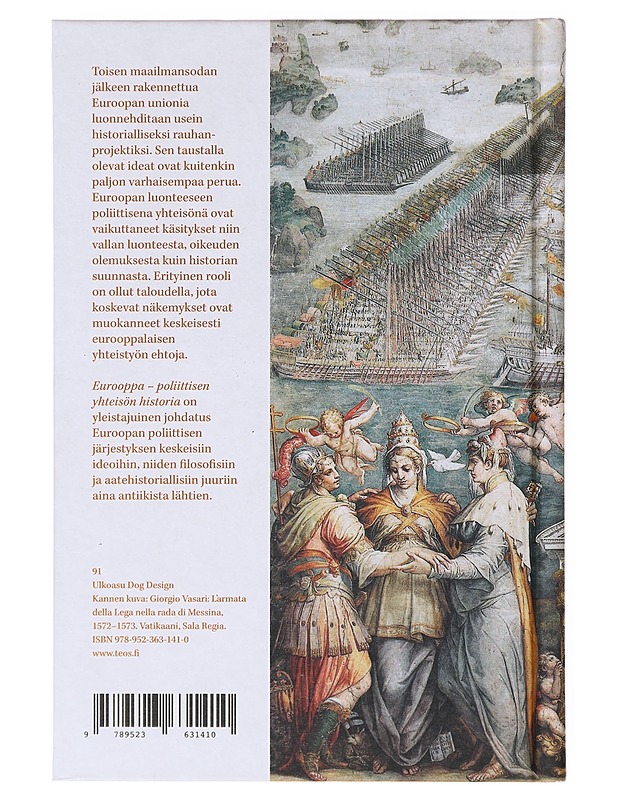 Eurooppa : poliittisen yhteisön historia - Timo Miettinen - Historiakirjat - 10105638687 - 1