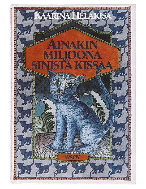 Ainakin miljoona sinistä kissaa- Helakisa, K. - Lastenkirjat - 10105638701 - 0