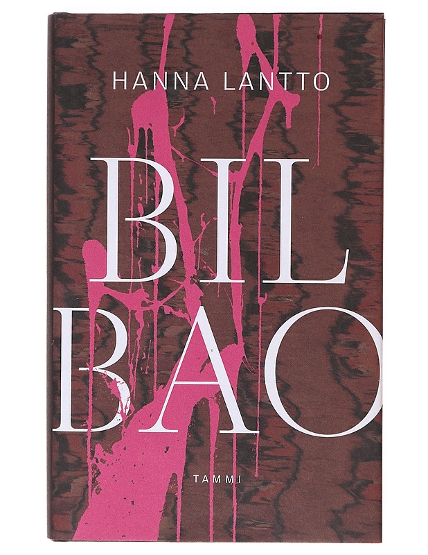 Bilbao - Hanna Lantto - Romaanit ja novellit - 10105638734 - 0