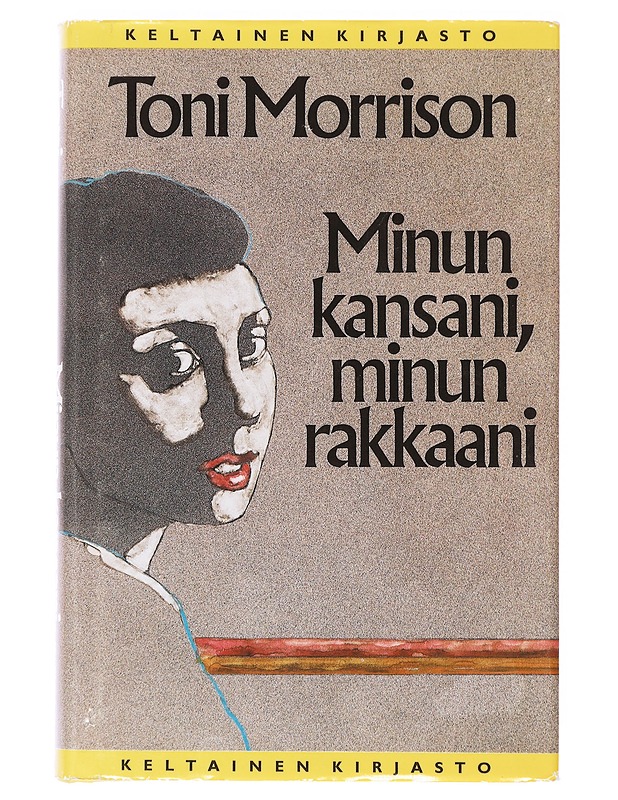 Minun kansani, minun rakkaani - Morrison,T. - Romaanit ja novellit - 10105638739 - 0