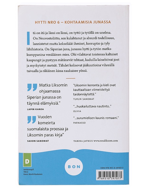 Hytti nro 6 - Rosa Liksom - Romaanit ja novellit - 10105638766 - 1