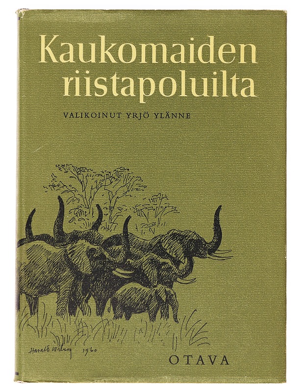 Kaukomaiden riistapoluilta - Ylänne, Yrjö - Matkaoppaat ja sanakirjat - 10105638827 - 0