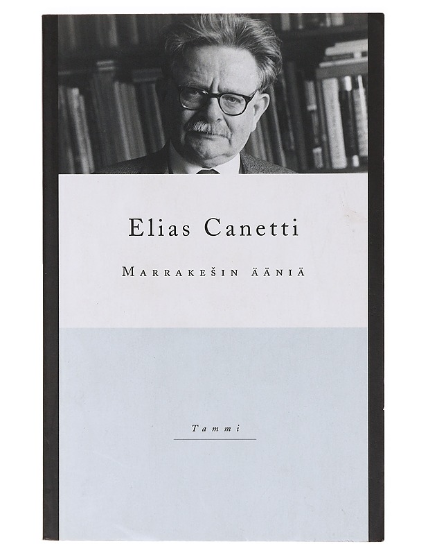 Marrakesin ääniä - Canetti, Elias - Romaanit ja novellit - 10105638830 - 0