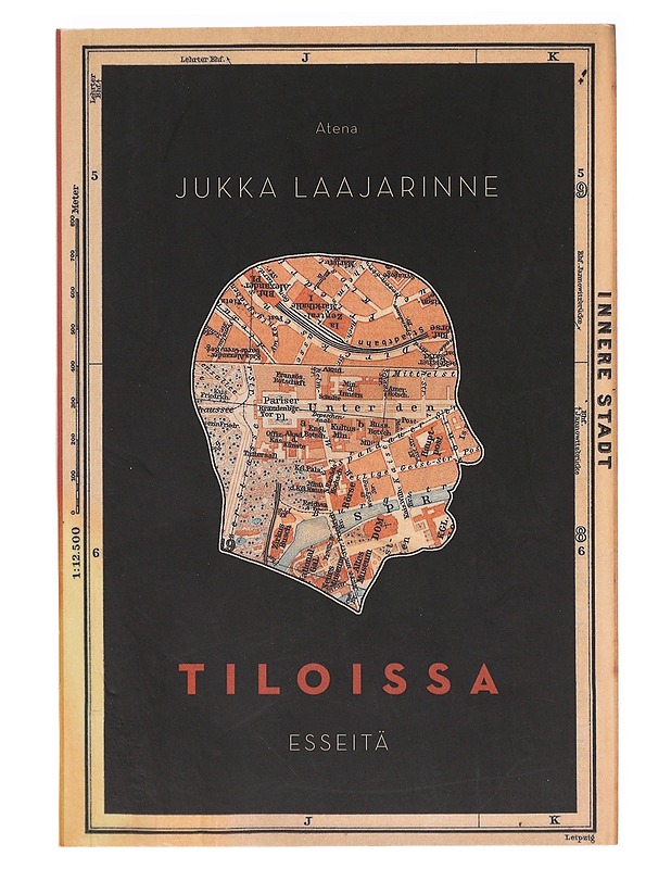 Tiloissa ; esseitä - Jukka Laajarinne - Tietokirjat ja oppaat - 10105638844 - 0
