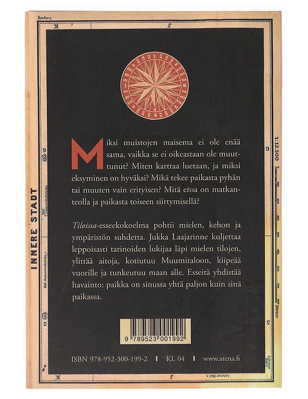 Tiloissa ; esseitä - Jukka Laajarinne - Tietokirjat ja oppaat - 10105638844 - 1