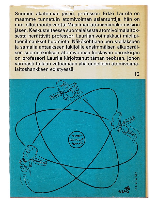 Atomienergian tekniikkaa ja politiikkaa - Erkki  - Tietokirjat ja oppaat - 10105638852 - 1