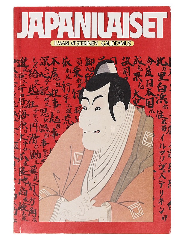 Japanilaiset : Japanin kulttuurin antropologista tarkastelua - Vesterinen, Ilmari - Historiakirjat - 10105638881 - 0