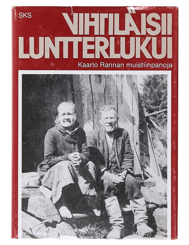 Vihtiläisii luntterlukui : Kaarlo Rannan muistiinpanoja - Ranta, Kaarlo - Historiakirjat - 10105638886 - 0