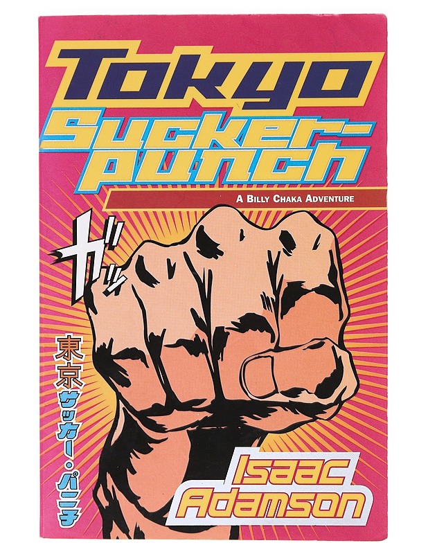 Tokyo Suckerpunch - Isaac Adamson - Romaanit ja novellit - 10105638896 - 0
