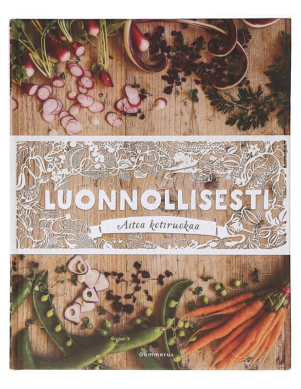 Luonnollisesti / aitoa kotiruokaa - Fuggle, Georgina - Ruokakirjat - 10105638913 - 0