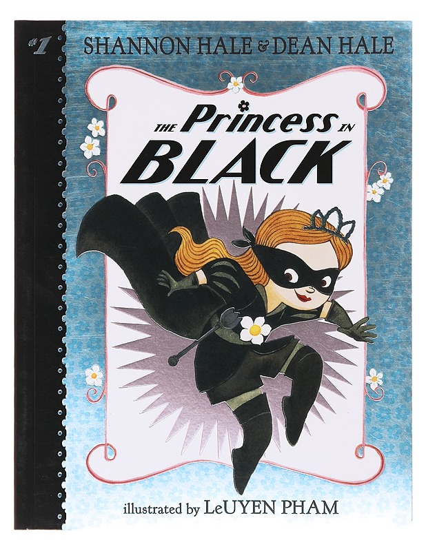 The Princess in Black ; Three Smashing Adventures - Shannon Hale - Lastenkirjat - 10105638924 - 0